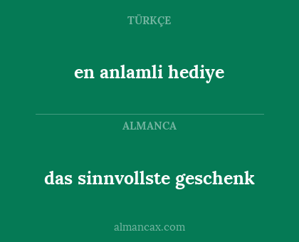 das sinnvollste geschenk - en anlamli hediye