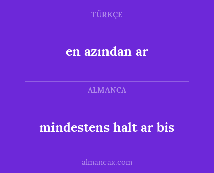 en azından ar - mindestens halt ar bis