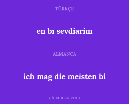 en bı sevdiarim - ich mag die meisten bi