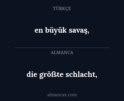 die größte schlacht, - en büyük savaş,