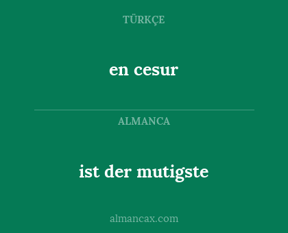 en cesur - ist der mutigste