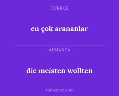 en çok arananlar - die meisten wollten