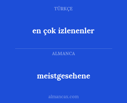 meistgesehene - en çok izlenenler