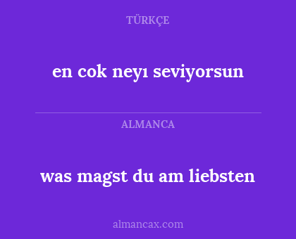 was magst du am liebsten - en cok neyı seviyorsun