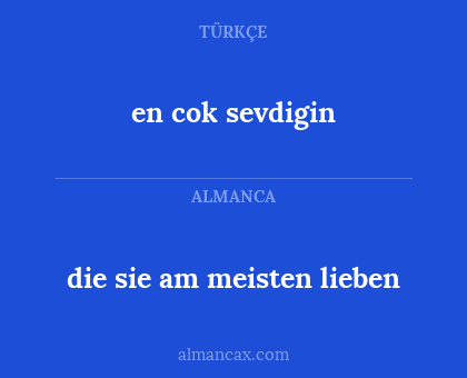 en cok sevdigin - die sie am meisten lieben
