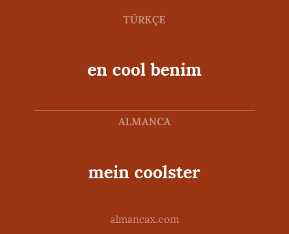 en cool benim - mein coolster