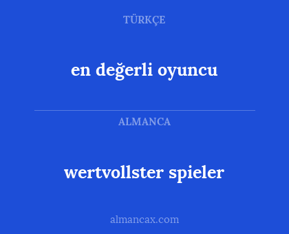 en değerli oyuncu - wertvollster spieler