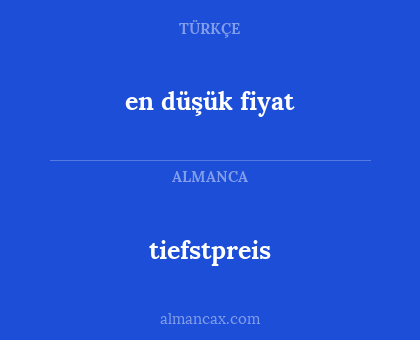 en düşük fiyat - tiefstpreis
