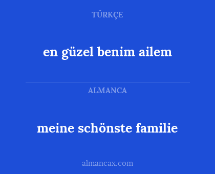 en güzel benim ailem - meine schönste familie