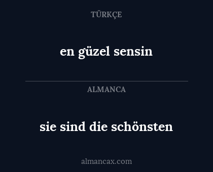 en güzel sensin - sie sind die schönsten