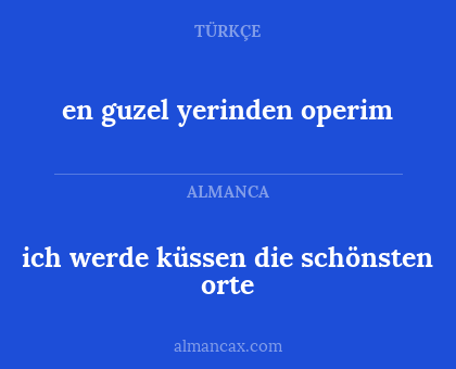 en guzel yerinden operim - ich werde küssen die schönsten orte