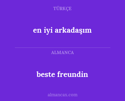 beste freundin - en iyi arkadaşım