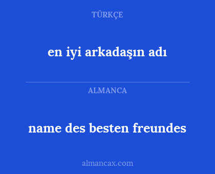 name des besten freundes - en iyi arkadaşın adı