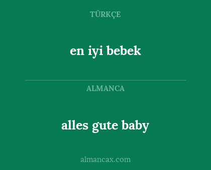 en iyi bebek - alles gute baby