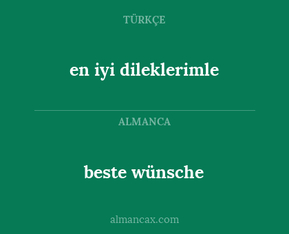 en iyi dileklerimle - beste wünsche