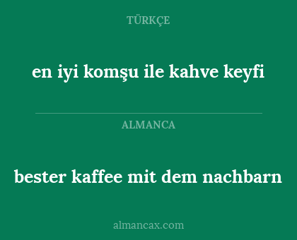 bester kaffee mit dem nachbarn - en iyi komşu ile kahve keyfi