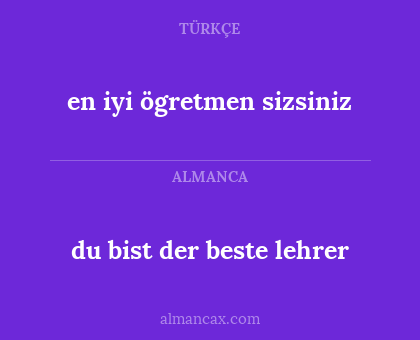 du bist der beste lehrer - en iyi ögretmen sizsiniz