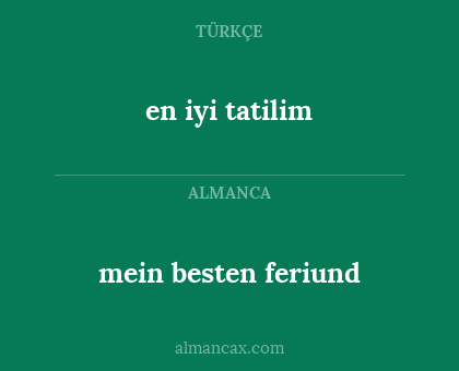 en iyi tatilim - mein besten feriund