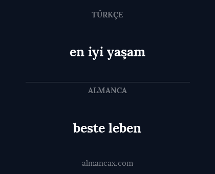 beste leben - en iyi yaşam