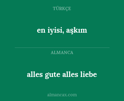 alles gute alles liebe - en iyisi, aşkım