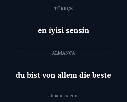 en iyisi sensin - du bist von allem die beste