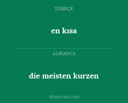 die meisten kurzen - en kısa