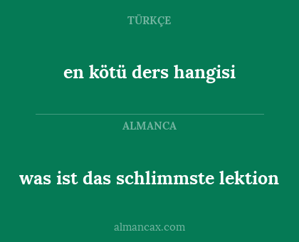 was ist das schlimmste lektion - en kötü ders hangisi