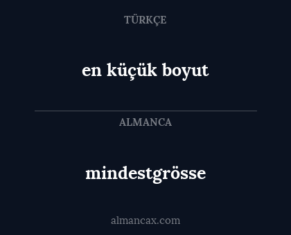 mindestgrösse - en küçük boyut