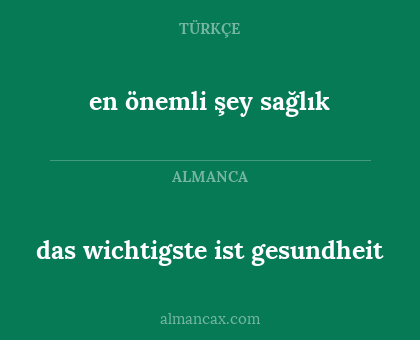 das wichtigste ist gesundheit - en önemli şey sağlık