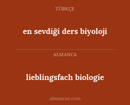 lieblingsfach biologie - en sevdiği ders biyoloji