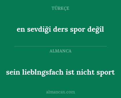 en sevdiği ders spor değil - sein lieblngsfach ist nicht sport