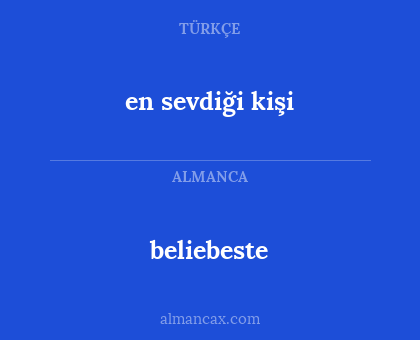 beliebeste - en sevdiği kişi