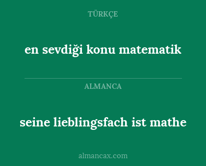 seine lieblingsfach ist mathe - en sevdiği konu matematik