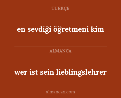 wer ist sein lieblingslehrer - en sevdiği öğretmeni kim