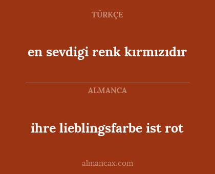ihre lieblingsfarbe ist rot - en sevdigi renk kırmızıdır