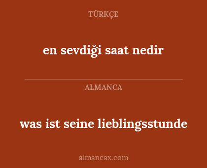 en sevdiği saat nedir - was ist seine lieblingsstunde