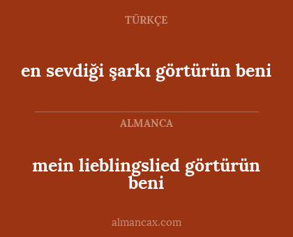 mein lieblingslied görtürün beni - en sevdiği şarkı görtürün beni