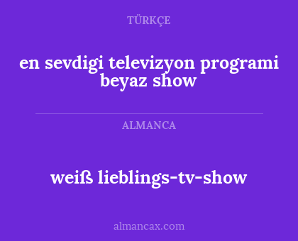 weiß lieblings-tv-show - en sevdigi televizyon programi beyaz show
