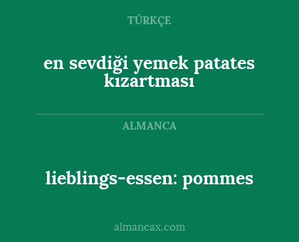 lieblings-essen: pommes - en sevdiği yemek patates kızartması