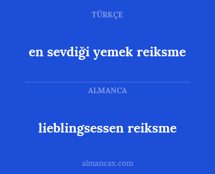 lieblingsessen reiksme - en sevdiği yemek reiksme