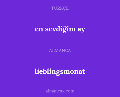 en sevdiğim ay - lieblingsmonat