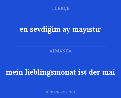 en sevdiğim ay mayıstır - mein lieblingsmonat ist der mai