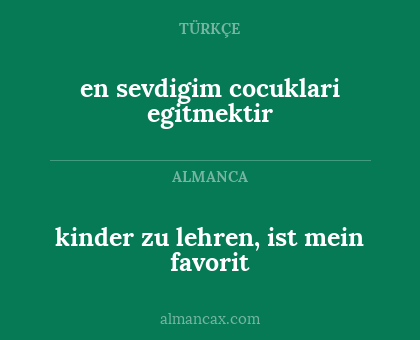 kinder zu lehren, ist mein favorit - en sevdigim cocuklari egitmektir