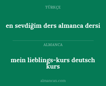 mein lieblings-kurs deutsch kurs - en sevdiğim ders almanca dersi