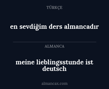 meine lieblingsstunde ist deutsch - en sevdiğim ders almancadır