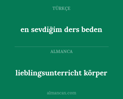 en sevdiğim ders beden - lieblingsunterricht körper