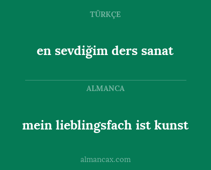 en sevdiğim ders sanat - mein lieblingsfach ist kunst