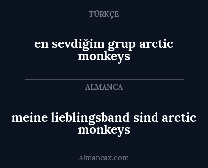 meine lieblingsband sind arctic monkeys - en sevdiğim grup arctic monkeys