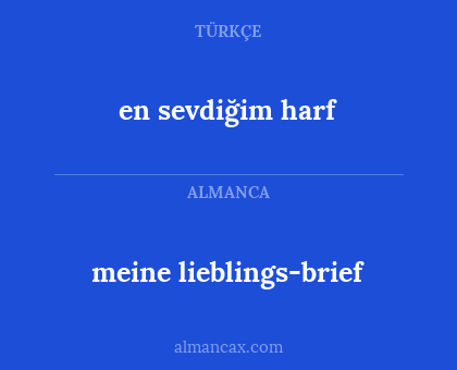 en sevdiğim harf - meine lieblings-brief