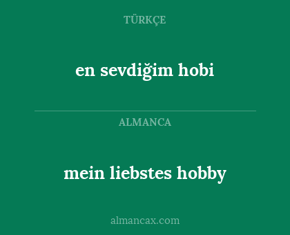 en sevdiğim hobi - mein liebstes hobby